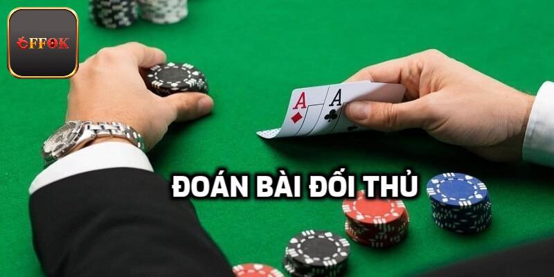 Cách đọc vị đối thủ để chặn đường