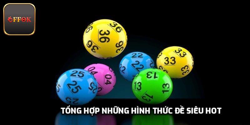 Tổng hợp những hình thức đề siêu hot