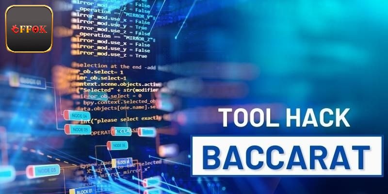Tool Hack Baccarat - Thông Tin Quan Trọng Trước Khi Sử Dụng