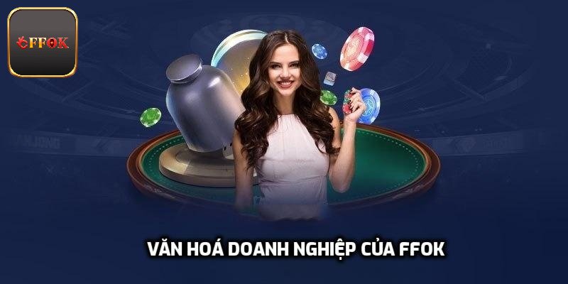 Văn hoá doanh nghiệp của FFOK